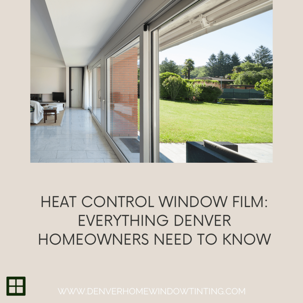heat control window film dencer